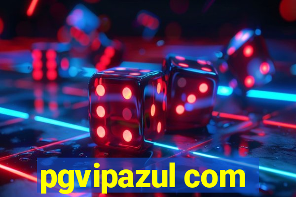 pgvipazul com